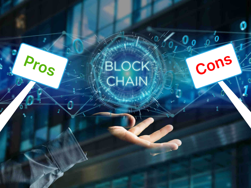 Pros & Cons of Blockchain Technology: Your Complete Go-to Guide